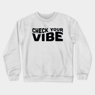 Vibe Check Crewneck Sweatshirt